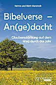 Kerstin und Mark Marzinzik: Bibelverse - An(ge)dacht